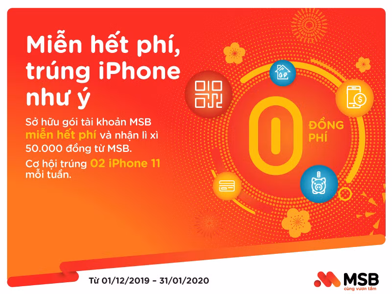MSB tặng iphone 11, miễn phí giao dịch internet banking cho khách hàng dịp cuối năm.