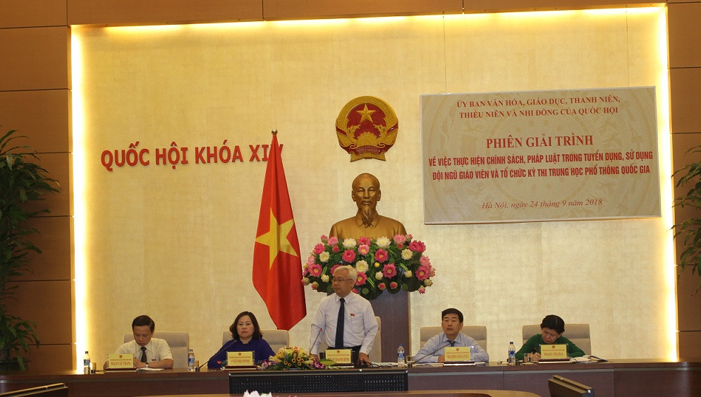 Ngày 24/9, tại Hà Nội, Ủy ban Văn hóa, Giáo dục, Thanh niên, Thiếu niên và Nhi đồng của Quốc hội tổ chức Phiên giải trình về thực hiện chính sách, pháp luật trong tuyển dụng, sử dụng đội ngũ giáo viên và tổ chức kỳ thi trung học phổ thông quốc gia. (Ảnh: Thùy Linh) Ngày 24/9, tại Hà Nội, Ủy ban Văn hóa, Giáo dục, Thanh niên, Thiếu niên và Nhi đồng của Quốc hội tổ chức Phiên giải trình về thực hiện chính sách, pháp luật trong tuyển dụng, sử dụng đội ngũ giáo viên và tổ chức kỳ thi trung học phổ thông quốc gia. (Ảnh: Thùy Linh)