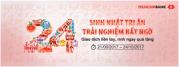 Nhân kỷ niệm sinh nhật tuổi 24, Techcombank tổ chức hương trình quay số trúng thưởng “Sinh nhật tri ân – Trải nghiệm bất ngờ”.