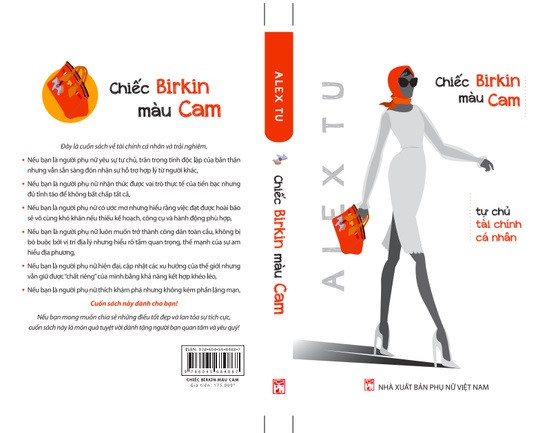 Cuốn sách “Chiếc Birkin màu cam - tự chủ tài chính cá nhân”. (Ảnh: alex-tu.com) Cuốn sách “Chiếc Birkin màu cam - tự chủ tài chính cá nhân”. (Ảnh: alex-tu.com)